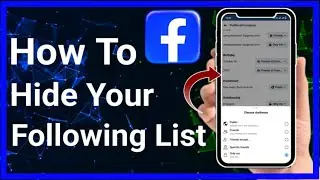 How To Hide Your Facebook Following List Full - Guide (Step-By-Step) | Stark Nace Guide