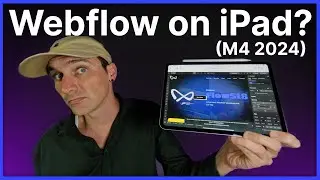 Webflow on iPad Pro? (M4 2024)
