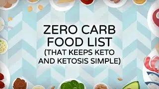 Zero Carb Food List that Keeps Keto and Ketosis Simple