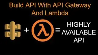 How to build Serverless API with Lambda and API Gateway | Tutorial with Demo