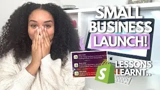 How I Launched My Small Business! | What went well & what didn't..