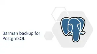 58 - barman : Backup and recovery tool for PostgreSQL