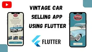 Vintage Car Selling App using Flutter | Flutter Car App UI | Flutter UI Speed Code | Flutter Bucket