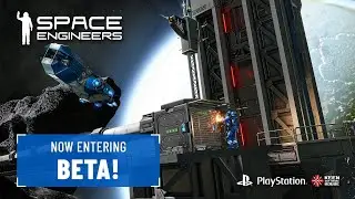 Space Engineers: Join the PlayStation BETA!