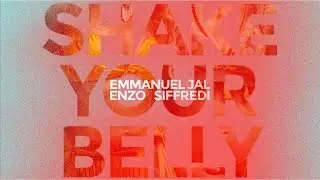 Emmanuel Jal & Enzo Siffredi - Shake Your Belly (Original Mix) [Wired]