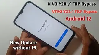 Vivo Y20/Y21 Frp bypass Android 12 New method 2023 || NEW SECURITY NO SCREEN LOCK WORK WITHOUT PC