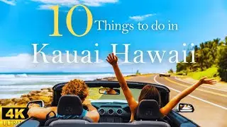 TOP 10 BEST Things to Do in Kauai Hawaii For Perfect Vacation