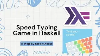 Build a CLI Speed Typing Game in Haskell | Concurrency & State Transformers | Vty Library Tutorial