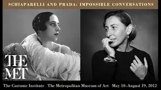 Schiaparelli and Prada: Impossible Conversations Gallery Views Narrated by Andrew Bolton, Curator