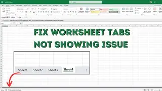 How to fix Worksheet Tabs not showing in Excel