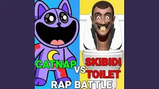 Catnap Vs Skibidi Toilet Rap Battle (Poppy Playtime Chapter 3 Vs Skibidi Toilet Song)