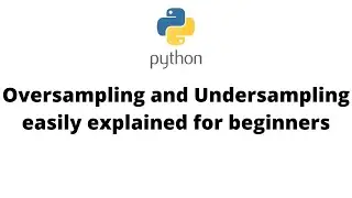 Oversampling,Undersampling and SMOTE explained very easily.