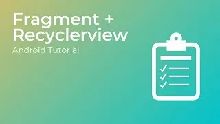 Recyclerview in fragment - Android Tutorial