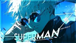 GOJO AMV/EDIT | SUPERMAN