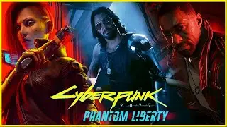 🔊Cyberpunk 2077: Phantom Liberty  |  №1🎧