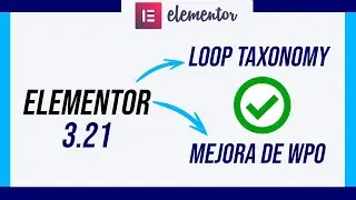 Elementor 3.21 Loop Builder para Taxonomías para Post y Productos