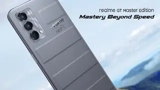 realme GT Master Edition | Mastery Beyond Speed