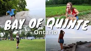 CANADIAN SUMMER in Bay of Quinte | Quinte West, Brighton, Belleville & Napanee