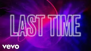 Becky Hill - Last Time (Official Lyric Video)