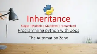 Inheritance Single | Multiple | Multilevel | Hierarchical - Python OOPs 07