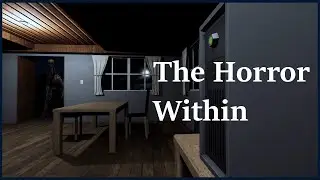 The Horror Within - Indie Horror Game - No Commentary