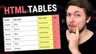 27 | HOW TO CREATE & STYLE TABLES IN HTML | 2023 | Learn HTML and CSS Full Course for Beginners