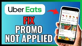 How To FIX UBER EATS PROMO NOT APPLIED 2024!