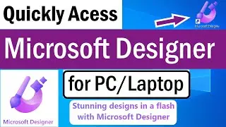 How To Download Microsoft Designer Shortcut on Desktop | Microsoft Designer for PC | Designer App