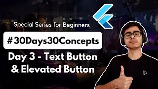 Text Button and Elevated Button | 30DaysOfFlutter | Flutter Development | Android | iOS Development