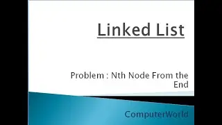 Nth Node From end Linked List | Best Approach | Explained