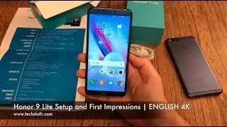 Honor 9 Lite Setup and First Impressions | ENGLISH 4K