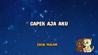 ASMR Cowok - Capek aja aku