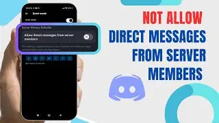 Not Allow Direct Messages From Server Kembers On Discord. |Technologyglance