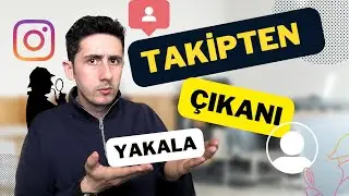 İNSTAGRAM BENİ TAKİP ETMEYENLERİ NASIL GÖREBİLİRİM? | Programsız Yöntem