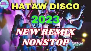 Top Disco Remix 2023 & Tiktok Trending | Disco Hataw Nonstop 2023 Playlist