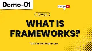 Django Demo 01 | What Is Frameworks? | Django Tutorial for Beginners