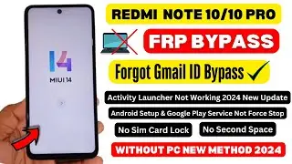 Redmi Note 10/10 Pro Frp Bypass 2024 Activity Launcher Not Working | Xiaomi Redmi MIUI 14 FRP Unlock