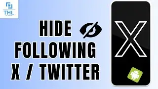 How to Hide Following on X 2024 | Hide Following on Twitter