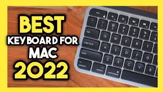 Top 7 Best Keyboard for Mac In 2022