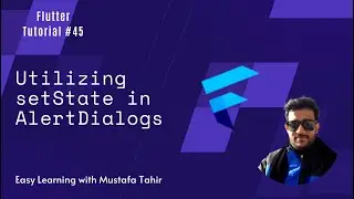 #45 Utilizing setState in AlertDialogs | StatefulBuilder | Flutter Tutorials | 