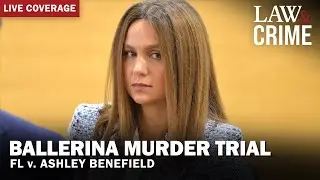 LIVE: Ballerina Murder Trial — FL v. Ashley Benefield — Day 2