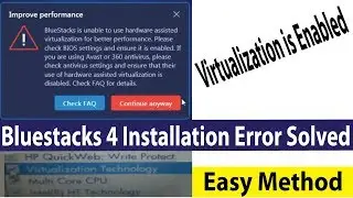 How to Enable Virtualization Technology to Fix Bluestacks 4 Installation Error