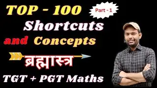 Top 100 Shortcut Tricks For Tgt Pgt Maths | Top 100 Shortcuts and Concepts By 