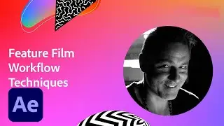 Proven Feature Film Workflow Techniques for Video Creators | Adobe Creative Cloud