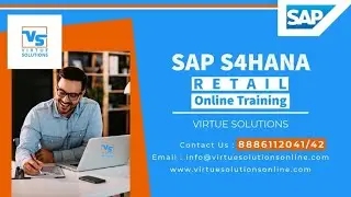 SAP S4HANA Retail Training I Virtue Solutions| S4HANA Retail Online Training I Retail Demo