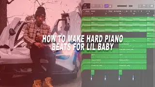 How to make HARD BEATS for LIL BABY | How to make beats in 2021