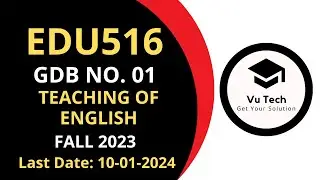 EDU516 GDB SOLUTION 2023 | EDU516 GDB SOLUTION 2024 | EDU516 GDB SOLUTION FALL 2023| EDU516 GDB 2023