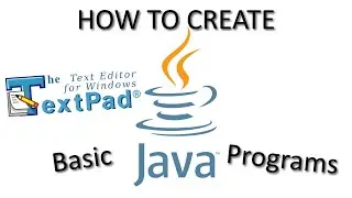 How to Create Java Programs in TextPad