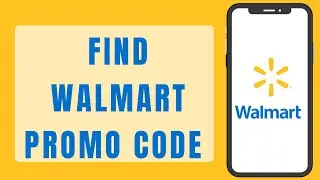 How To Find Walmart Promo Code (2023) | Walmart Discount Code Online