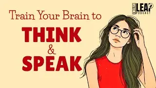 English Podcast For Learning English | How to THINK in English | English Leap Podcast